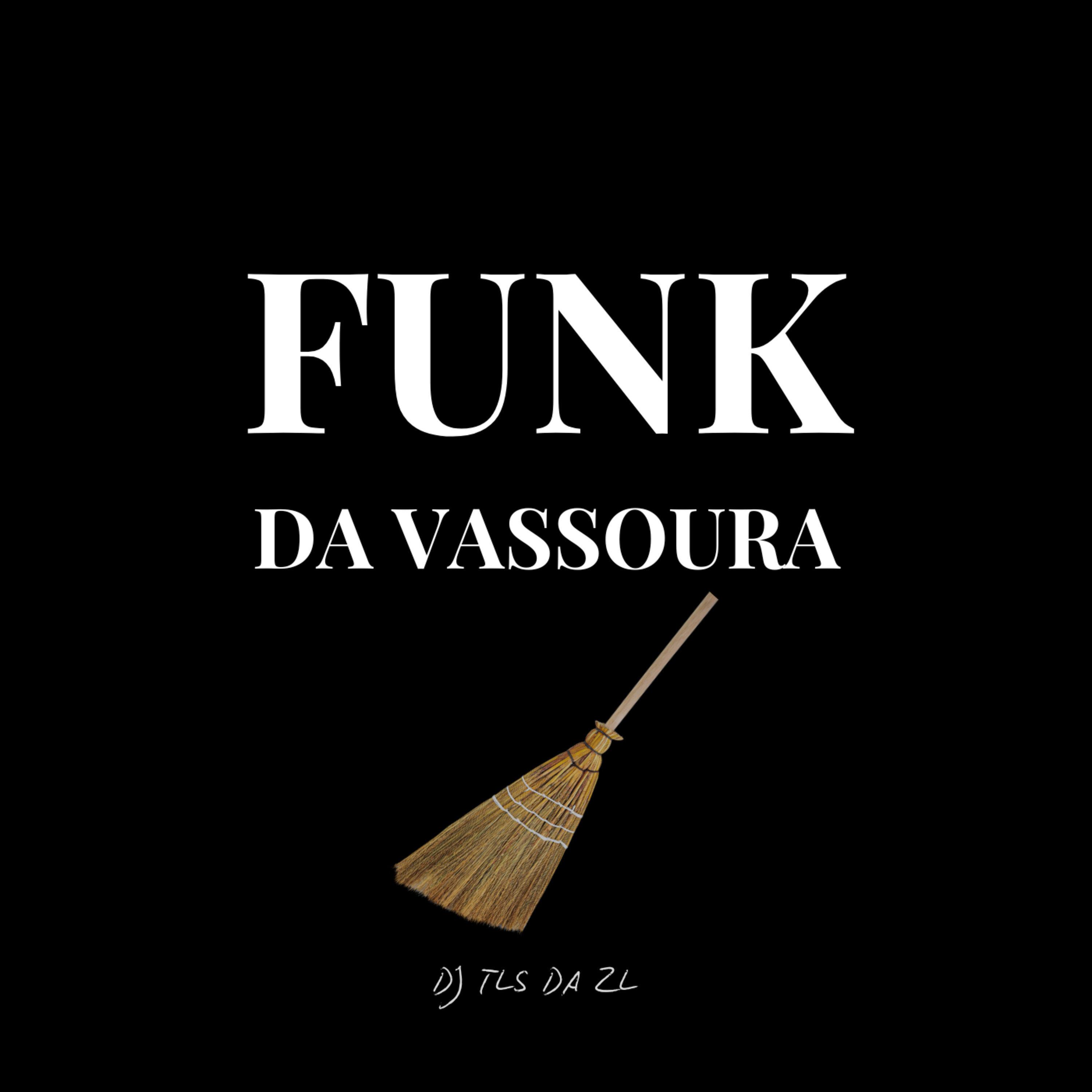 Funk da Vassoura