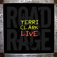 Terri Clark Live: Road Rage