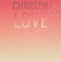 Chanson Love