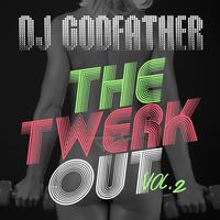 The Twerkout Vol. 2