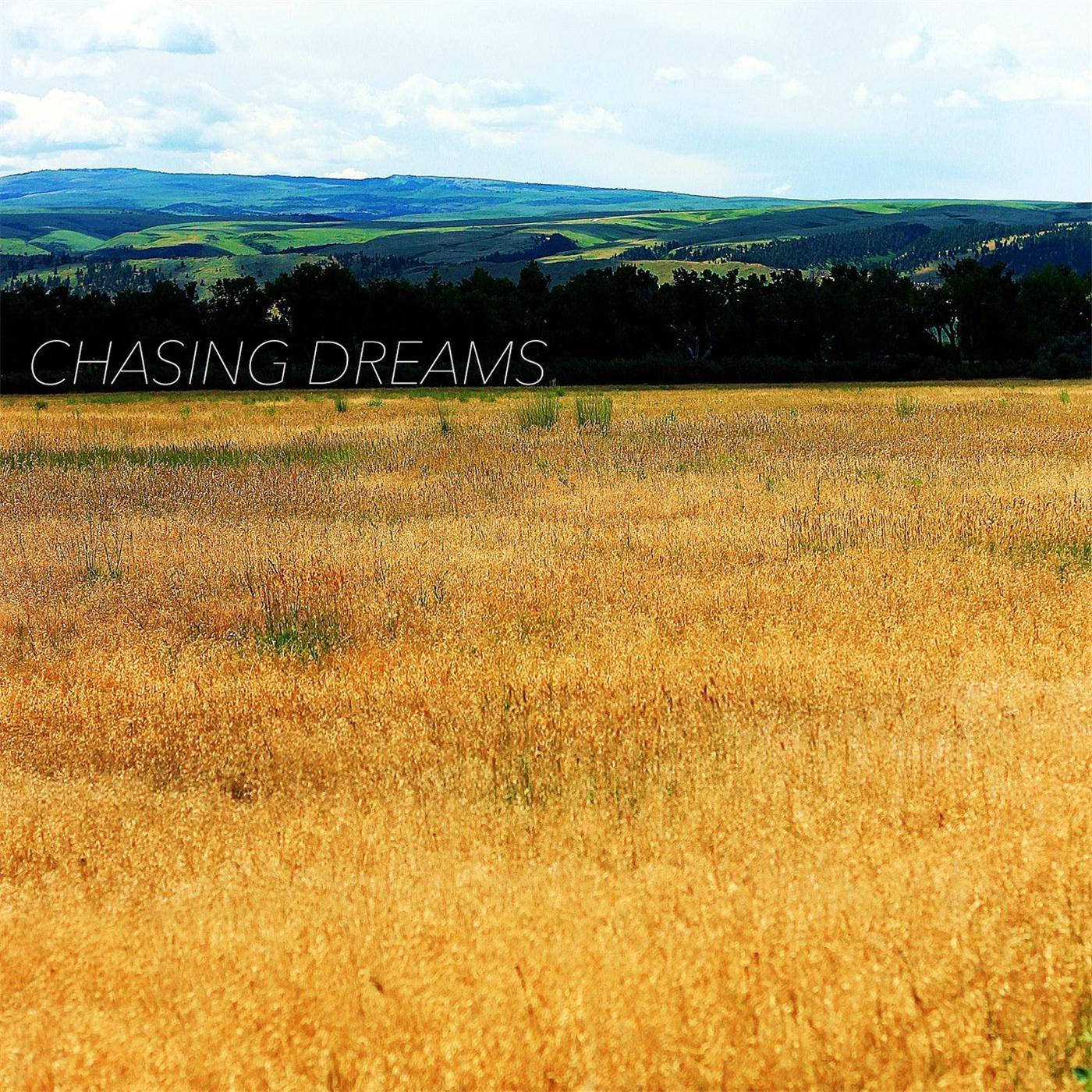 Chasing Dreams