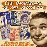 25 artistes chantent les succès de Jean Dréjac (Collection 