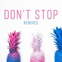 Don't Stop (Remixes)