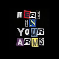 Here (In Your Arms)