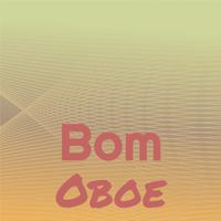 Bom Oboe