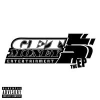 Get Money Entertainment: The EP