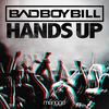 Bad Boy Bill - Hands Up