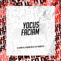 Yocus Faciam