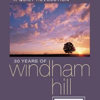 A Quiet Revolution: 30 Years Of Windham Hill