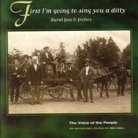 The Voice of the People: First I'm Going to Sing You a Ditty (Rural Fun & Frolics)