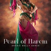 Pearl of Harem (Arabic Belly Dance Sounds, Exotic Seduction, Arabian Dream Massage and Spa)