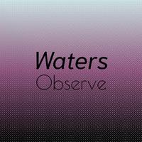 Waters Observe