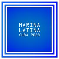 Marina Latina: Cuba 2023