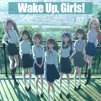 『Wake Up，Girls！』