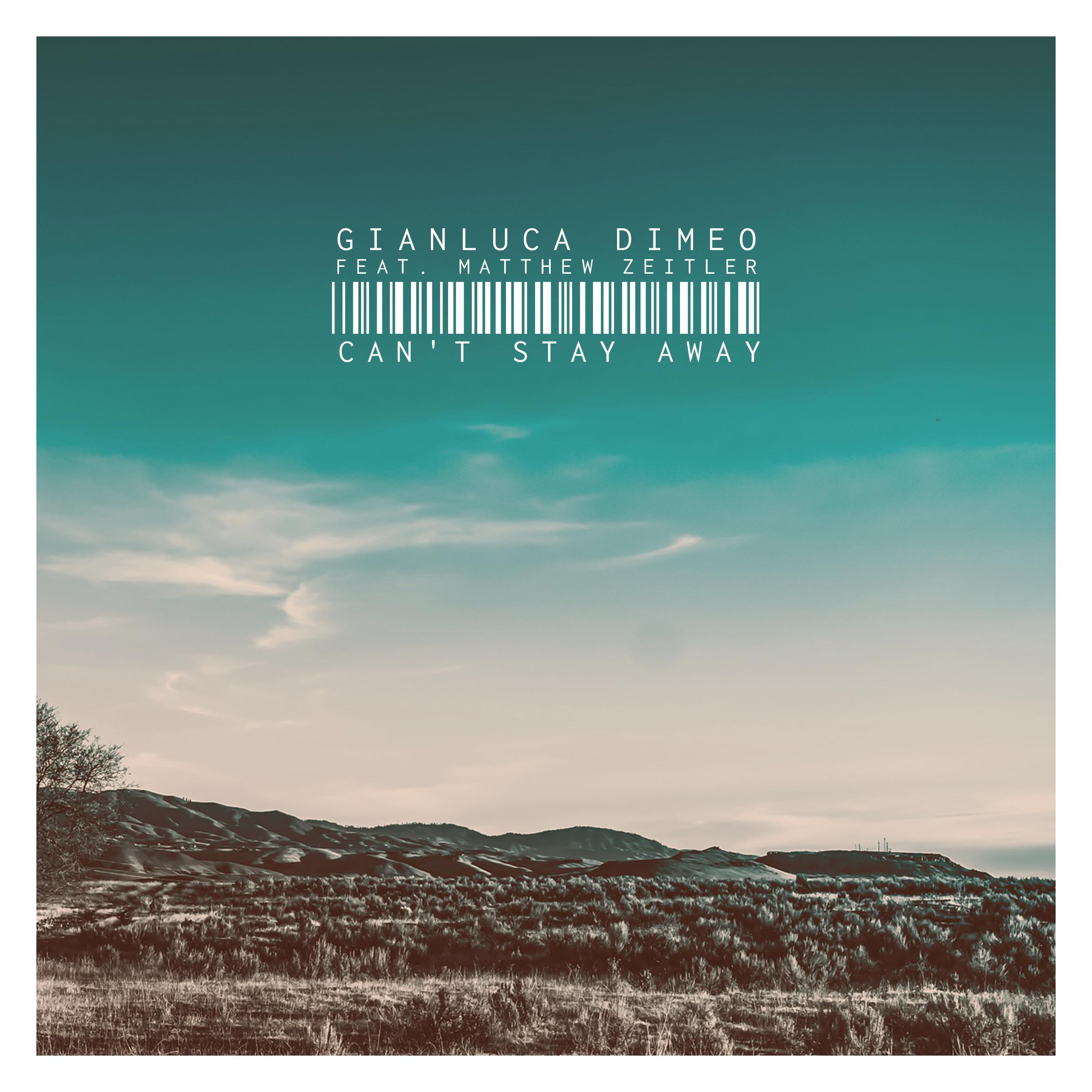 Can't Stay Away (feat. Matthew Zeitler)