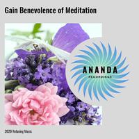 Gain Benevolence of Meditation: 2020 Relaxing Music