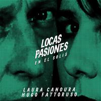 Locas Pasiones en el Solís (En Vivo)