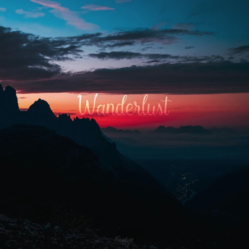 Wanderlust_Nomyn_Wanderlust | 在线播放_Wanderlust歌词_Wanderlust下载 | 网易云音乐