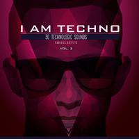 I Am Techno, Vol. 2 (30 Technologic Sounds)