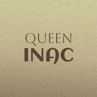 Queen Inac