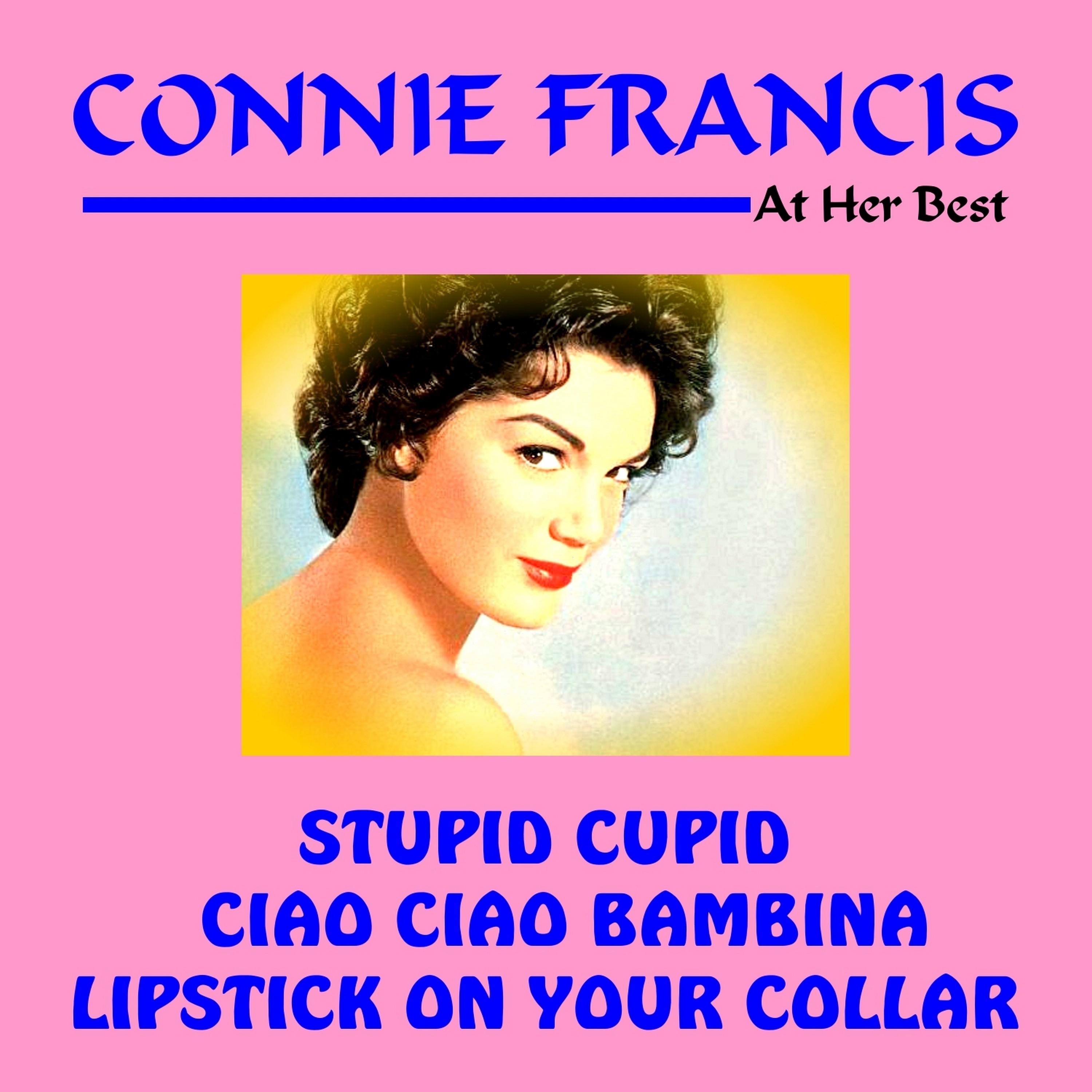 Connie Francis. 播 放 收 藏 分 享 下 载. 歌 手. 评 论. Connie Francis at Her Best. 生 成 ...