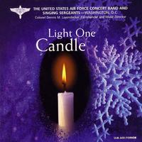 UNITED STATES AIR FORCE SINGING SERGEANTS: Light One Candle