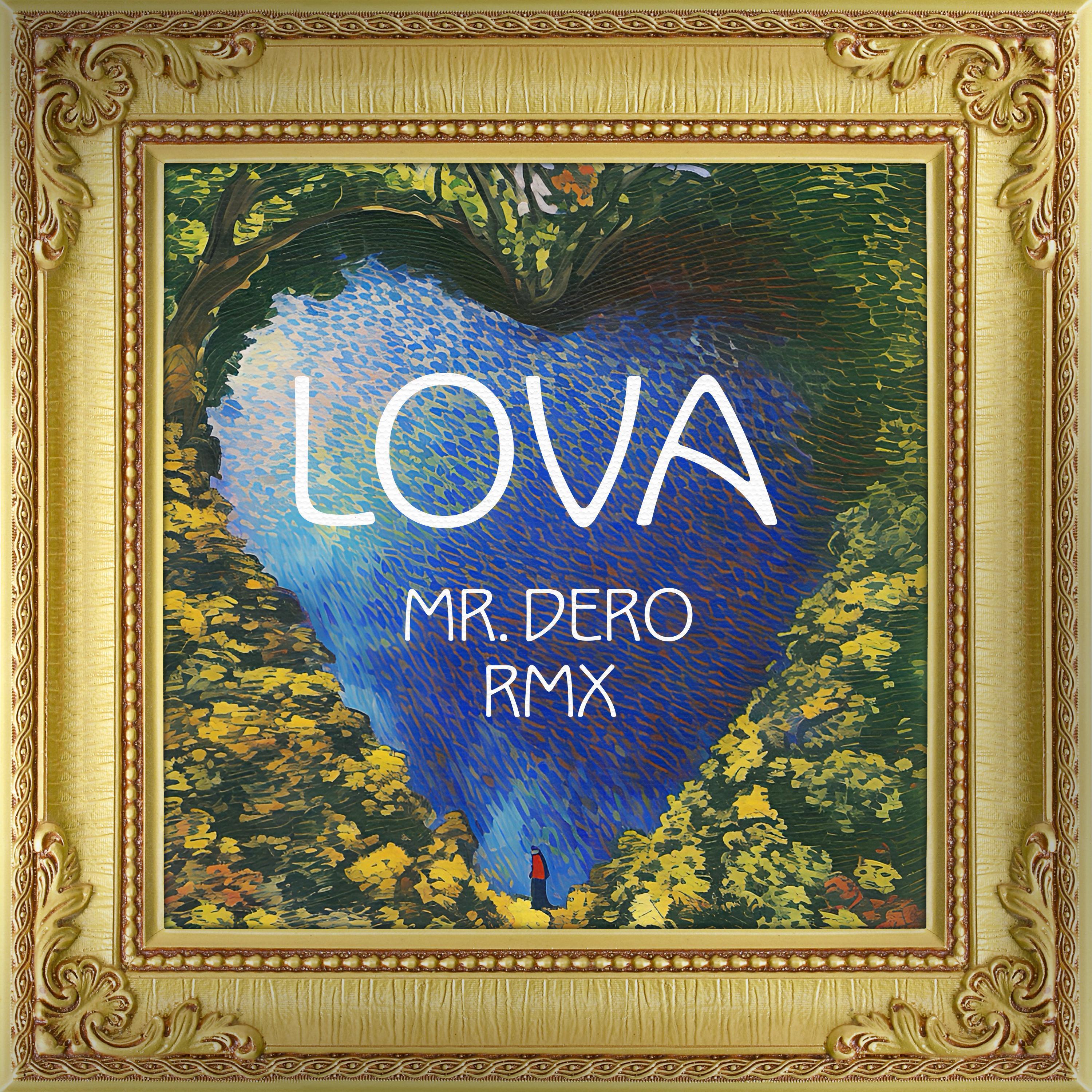 Lova (feat. Slimkid3) (Mr. Dero Remix)