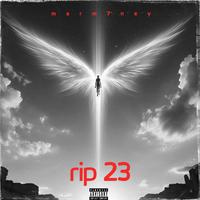 rip 23 (feat. marm7ney & kaeelilcuzn)