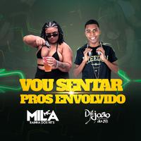 Vou Sentar Pros Envolvidos