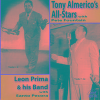 Tony Almerico's All-Stars / Leon Prima & His Band