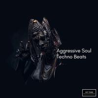 Aggressive Soul Techno Beats