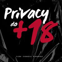 PRIVACY DO + 18