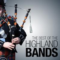 The Best of the Highland Bands