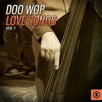 Doo Wop Love Songs, Vol. 1