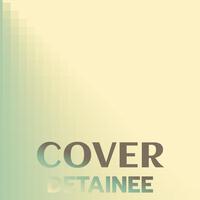 Cover Detainee