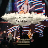 O Come to the Altar (feat. David Brymer)