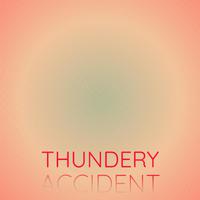 Thundery Accident