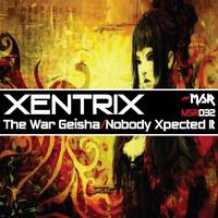 The War Geisha/Nobody Xpected It