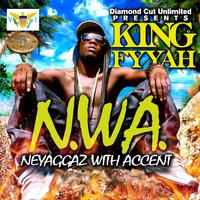 N.W.A. Neyaggaz With Accent (Radio Edit)