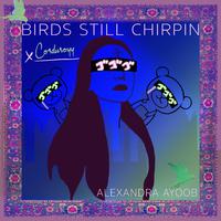 Birds Still Chirpin' (Corduroyy Remix) (Corduroyy Remix)