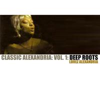 Classic Alexandria, Vol. 1: Deep Roots