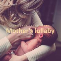 Mother's lullaby