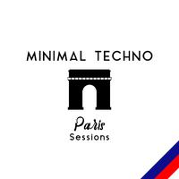 Minimal Techno Paris Sessions