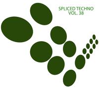 Spliced Techno, Vol. 38