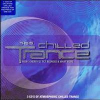 This Is… Chilled Trance