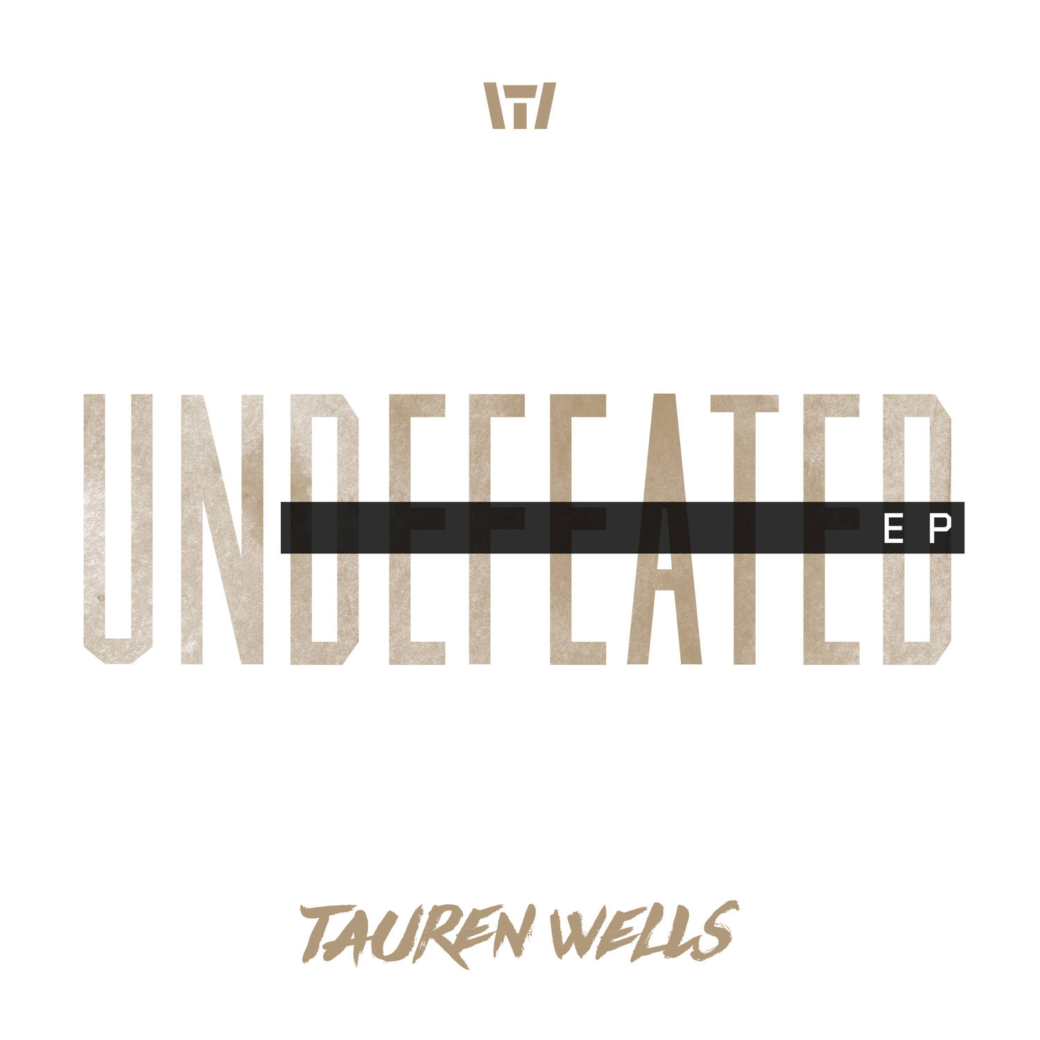 Undefeated tauren wells lyrics