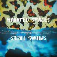 Haunted Spaces/Smiling Faces (feat. Will Durkee 7ams)