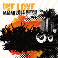 We Love Miami 2014 *****