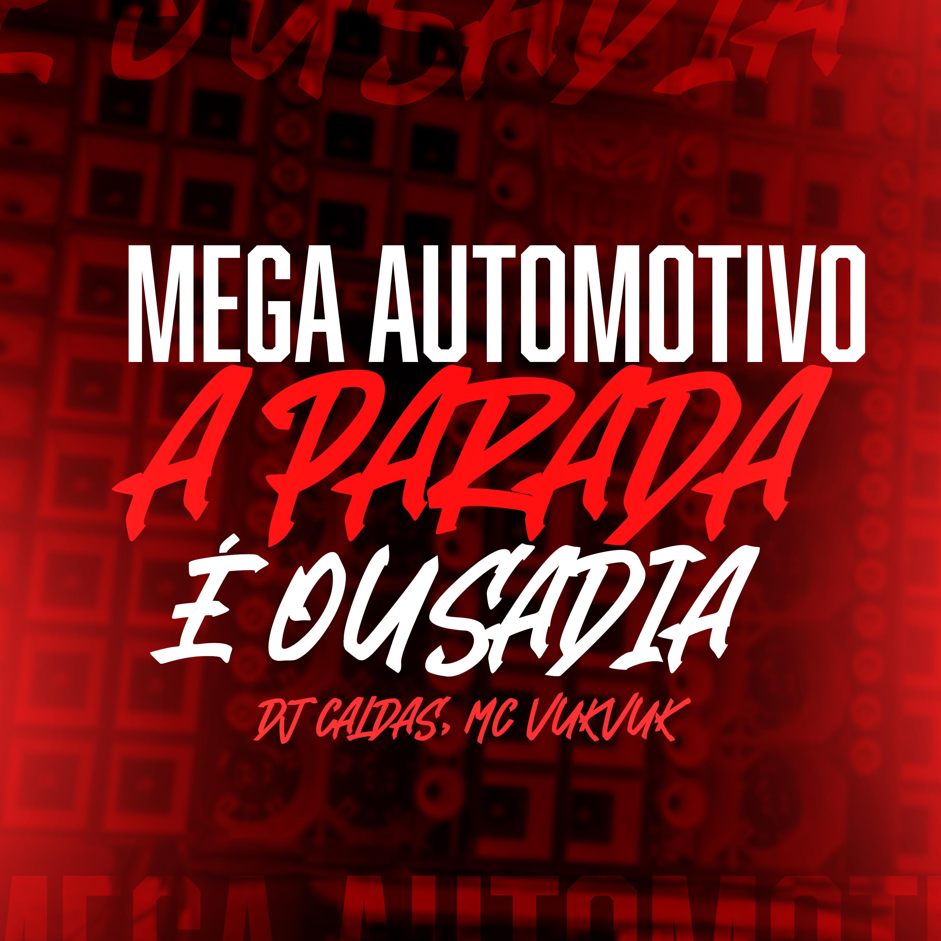 Mega Automotivo a Parada É Ousadia