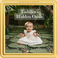 Toddler's Hidden Oasis